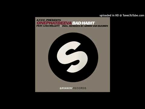 A.T.F.C. Presents OnePhatDeeva - Bad Habit (Armin van Buuren's Rising Star Mix)