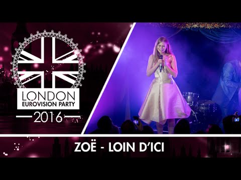 ZOË - Loin d’ici (Austria) | LIVE | 2016 London Eurovision Party