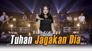 Download lagu Tuhan Jagakan Dia - Diandra AyuTuhan Jagakan Dia, Dia Kekasihku mp3 Download lagu Tuhan Jagakan Dia - Diandra AyuTuhan Jagakan Dia, Dia Kekasihku mp3