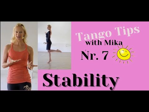 Tango Tips with Mika Nº 7: "Stability"