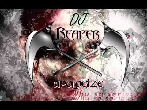 Dj Reaper - Apologize