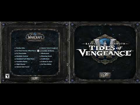 10. Crucible Of Storms - World of Warcraft: BfA 8.1 - Tides of Vengeance Soundtrack
