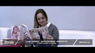 Laura Méndez (@oystertrend) - Minerva 10 - Clínica Dorsia Coruña