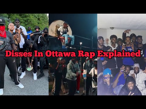 Disses In Ottawa Rap (Explained)