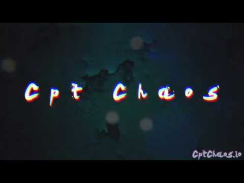 Cpt Chaos channel intro