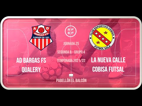 AD BARGAS QUALERY VS LA NUEVA CALLE COBISA FUTSAL . 2B. GRUPO 4. JORNADA 25