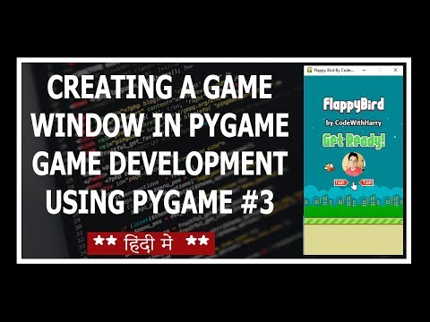 Creating The Game Window Python Game Development Using Pygame In Hindi 3