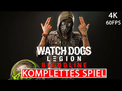 WATCH DOGS LEGION BLOODLINE DLC Gameplay Walkthrough FULL GAME Deutsch [4K 60FPS] Kein Kommentar