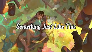 Download lagu Something Just Like This (remix cute) - DJ Santuy (Lyrics) mp3