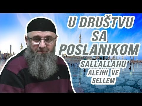 Dr. Safet Kuduzović - 9. dio U društvu sa Poslanikom ﷺ