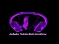 Alex Gaudino Destination Calabria (Andrzej Remix ...