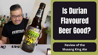 EXOTIC Beer Review! - Musang King Ale