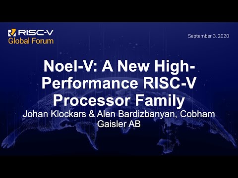 Noel-V: A New High-Performance RISC-V Processor Family - Johan Klockars & Alen Bardizbanyan