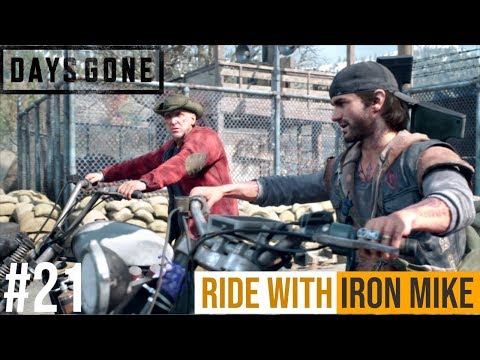 DAYS GONE Walkthrough Gameplay Part 21 - RIDE WITH IRON MIKE (YOU SEE WHAT THEY DID)