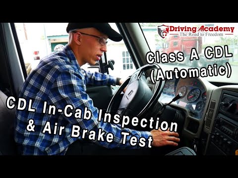 CDL Class A Air Brake Test & In-Cab Inspection in an Automatic Truck - Driving Academy