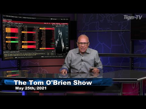 May 25th, Tom O'Brien Show on TFNN - 2021