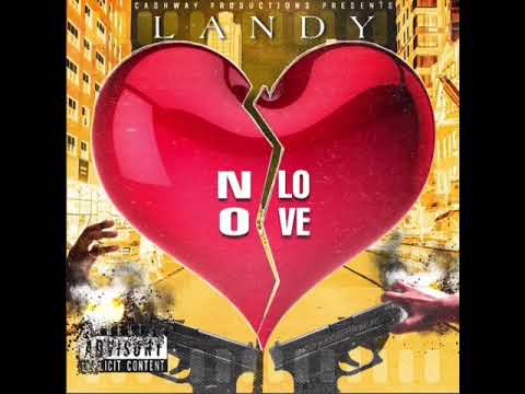 Landy - (No Love) Prod By. Avery on the beat