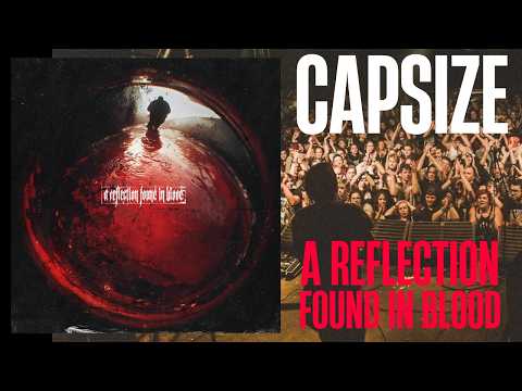 Capsize - A Reflection Found In Blood