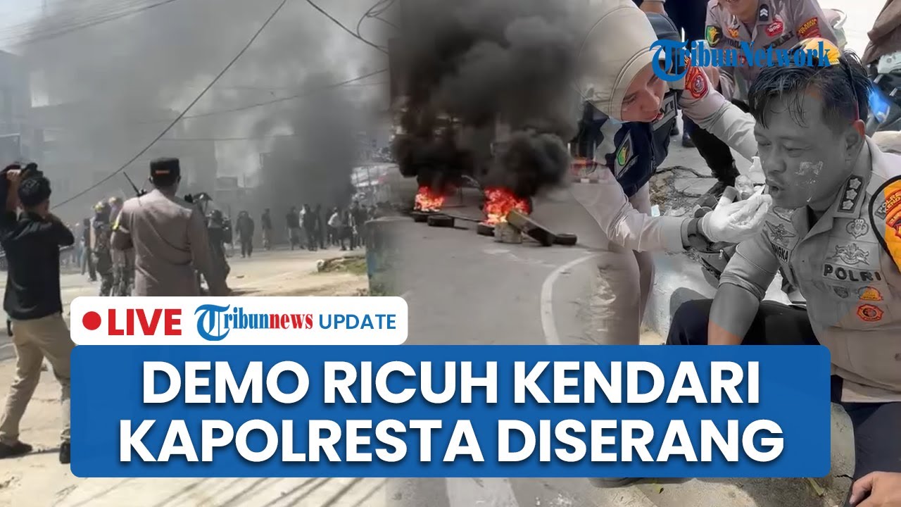 LIVE: Demo Pecah di Kendari! Emak-Emak Serang Polisi, Kapolresta Bersimbah Darah usai Dilempar Batu