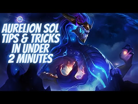 Aurelion Sol Tips & Tricks In Under 2 Minutes