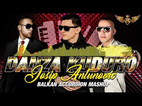 Josip Antunović- Danza Kuduro( Balkan Accordion Mashup)