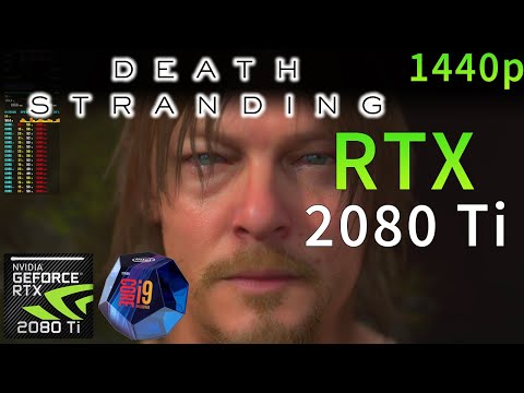 Death Stranding | RTX 2080 Ti | i9 9900K 5GHz | Very High Settings & DLSS 2.0 Tested | 1440p