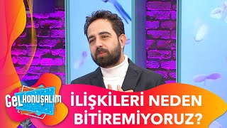Klinik Psikolog Gökhan Çınar Günümüz İlişkilerine Nasıl Bakıyor? | Gel