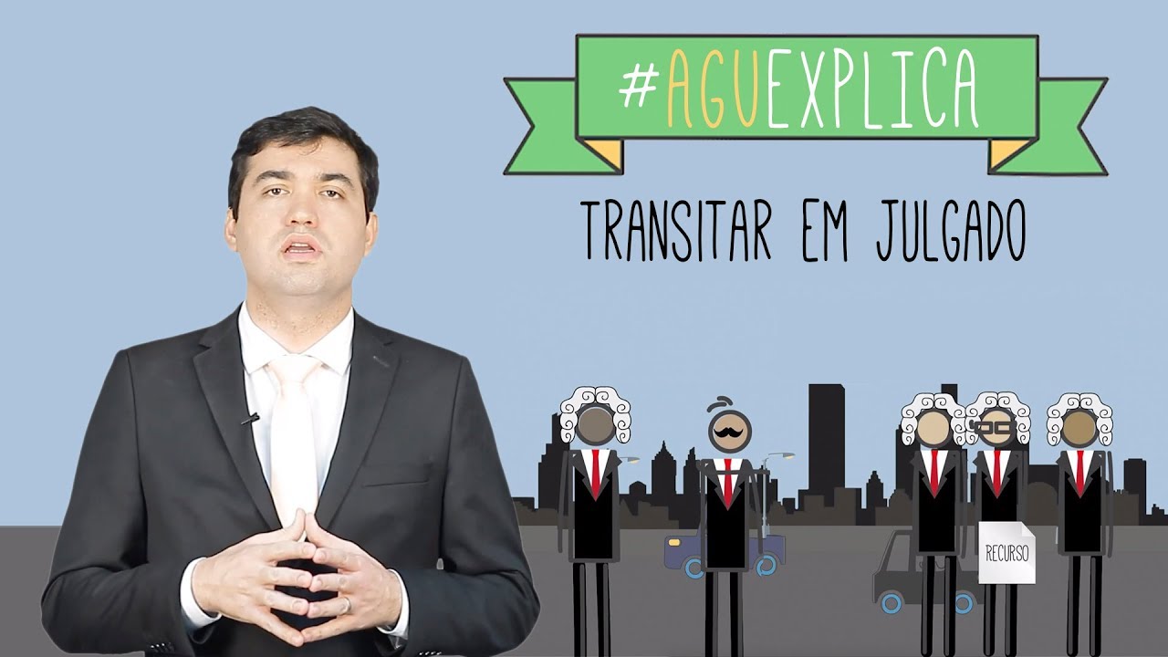 AGU Explica - Transitar em Julgado