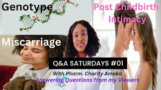 First Q&A Saturday: Genotypes, Post-Childbirth Intimacy, & Miscarriage
