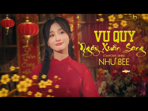 Vu quy ngày xuân sang - Như Bee