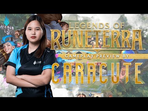 Legends of Runeterra | A Gameplay Preview by LYB.CaraCute