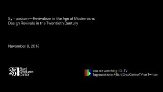 Symposium—Revivalism in the Age of Modernism (Panel Discussion)