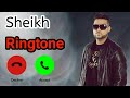 RINGTONE:-Sheikh || Karan Aujla || New Punjabi Song || Sheikh Song Ringtone || Video Tour ||