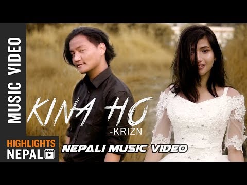 Kina Ho - Krizn Feat. Sumnima Shrestha | New Nepali Official Music Video 2018