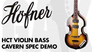 Video thumbnail for Hofner - HCT Violin Bass CT Cavern Spec Demo at GAK by GAK