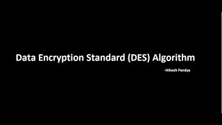 Data Encryption Standard DES Algorithm