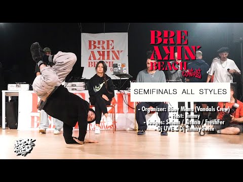 Semifinals All Styles BREAKING BEACH | BREAK STORE