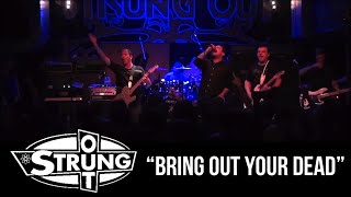 STRUNG OUT - &quot;Bring out your dead&quot;
