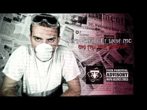 Mafia Silence Ft West MC - Ski tru per Hip Hop (Explicit)