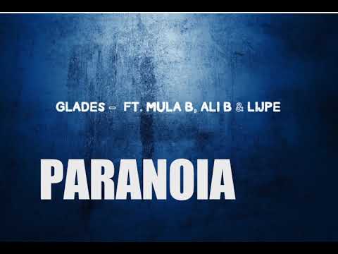 GLADES FEAT. MULA B, ALI B & LIJPE – PARANOIA (PROD. GLADES & RAFIL.)  TRIFECTA