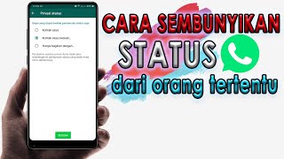 Download lagu Cara Menyembunyikan Status WA Dari Orang Orang Tertentu | WhatsApp Stories mp3