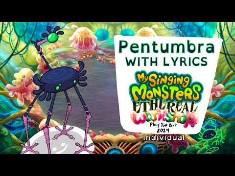 Pentumbra WITH LYRICS (Individual) - My Singing Monsters #MSMPYP2024 Entry