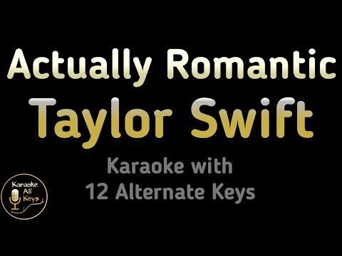 Taylor Swift - Actually Romantic Karaoke Instrumental Lower Higher Male & Original Key
