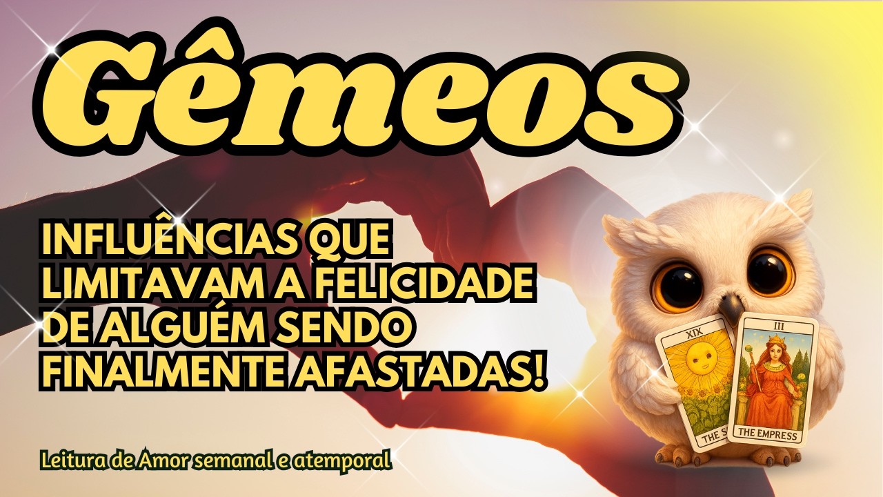 ♊ GÊMEOS 💞 INFLUÊNCIAS QUE LIMITAVAM A FELICIDADE DE ALGUÉM SENDO FINALMENTE AFASTADAS!