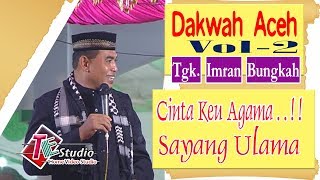 Download lagu Dakwah Aceh I Tgk Imran Bungkah I Cinta Keu Agama ... mp3