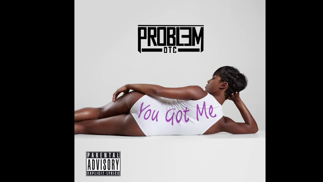Problem OTC - You Got Me