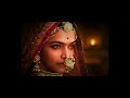 Padmaavat Theme Music Credits And Jauhar Climax Soundtrack Raani Sa Padmavati Background OST