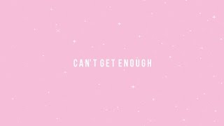 BASENJI-CAN&#39;T GET ENOUGH // LYRICS