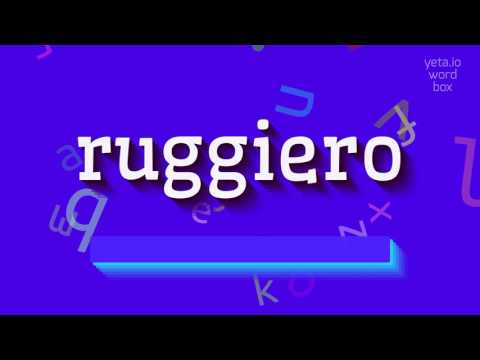 How to say "ruggiero"! (High Quality Voices)