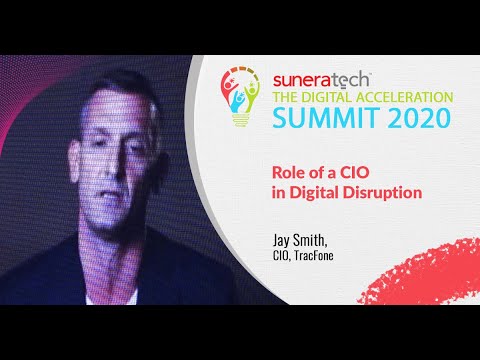 #DAS2020 - Role of a CIO in Digital Disruption | Keynote by JaySmith, CIO, TracFone | SuneraTech